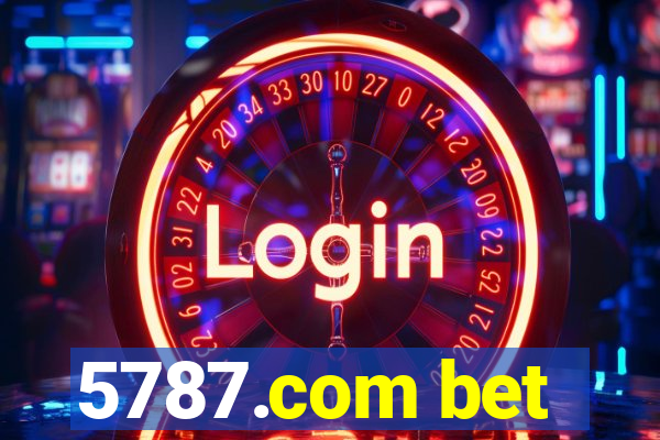 5787.com bet